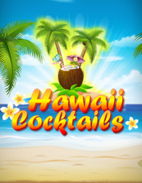 Play Free Demo of Hawaii Cocktails Slot by BGaming
