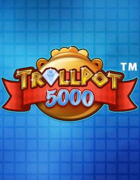 Play Free Demo of Trollpot 5000 Slot by NetEnt