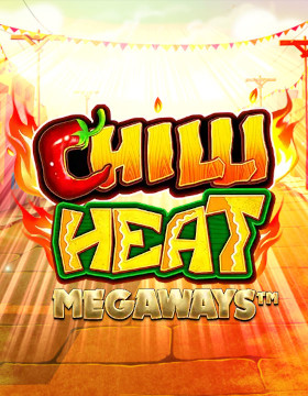 Chilli Heat Megaways™ Poster