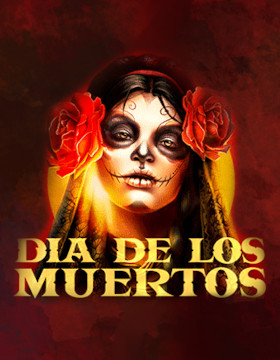 Play Free Demo of Dia de Los Muertos Slot by Endorphina