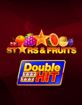 Play Free Demo of Stars and Fruits: Double Hit Slot by Playson
