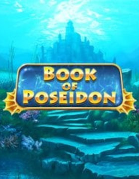 Play Free Demo of Book of Poseidon Slot by Booming Games