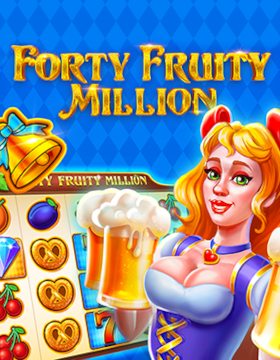 Play Free Demo of Forty Fruity Million Slot by BGaming