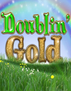 Play Free Demo of Doublin Gold Slot by Booming Games