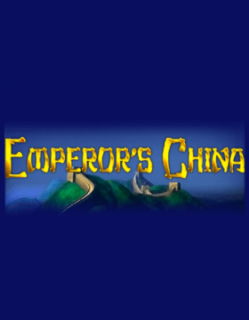 Play Free Demo of Emperor's China Slot by Novomatic