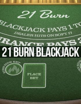 21 Burn Blackjack