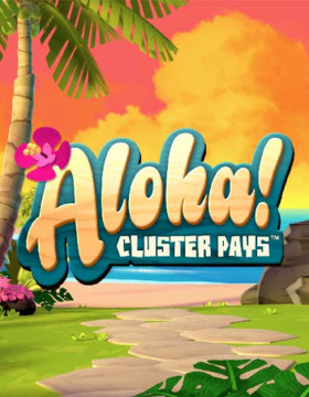 Play Free Demo of Aloha! Cluster Pays Slot by NetEnt