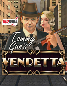 Fresh novelty from Red Rake Gaming - Tommy Gun's Vendetta Poster
