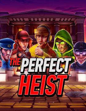 Play Free Demo of The Perfect Heist Slot by Playtech Origins