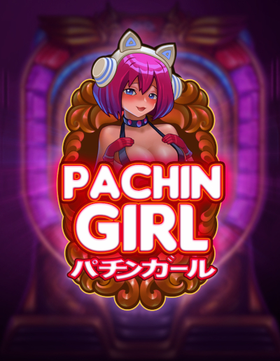 Play Free Demo of Pachin Girl Slot by Evoplay
