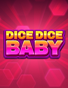 Play Free Demo of Dice Dice Baby Slot by Booming Games