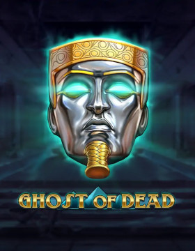 Play Free Demo of Ghost of Dead Slot by Play'n Go