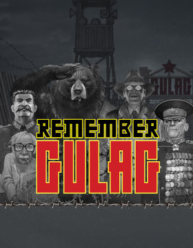 Play Free Demo of Remember Gulag Slot by NoLimit City