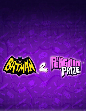 Play Free Demo of Batman and the Penguin Prize Slot by Playtech Vikings