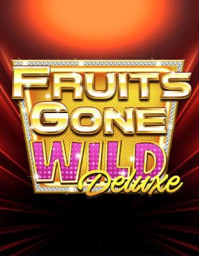 Play Free Demo of Fruits Gone Wild Deluxe Slot by Stakelogic