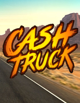 Play Free Demo of Cash Truck Slot by Quickspin
