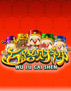 Play Free Demo of Wu Lu Cai Shen Slot by Skywind Group