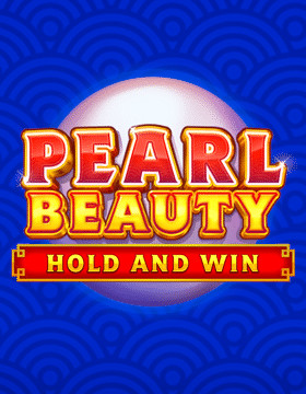 Play Free Demo of Pearl Beauty: Hold and Win Slot by Playson