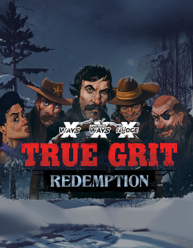 Play Free Demo of True Grit Redemption Slot by NoLimit City