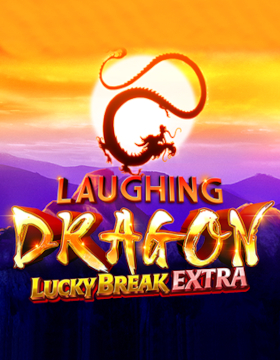 Laughing Dragon Lucky Break Extra