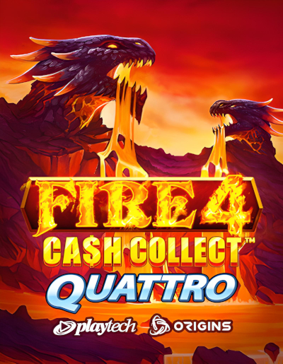Play Free Demo of Fire 4: Cash Collect™ Quattro™ Slot by Playtech Origins