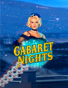 Play Free Demo of Cabaret Nights Slot by High 5 Games
