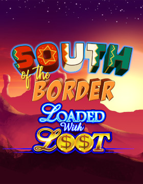 Play Free Demo of South of the Border Slot by Ainsworth