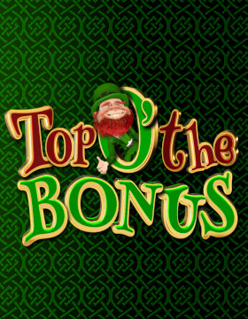 Play Free Demo of Top O The Bonus Slot by Inspired