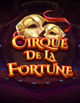 Play Free Demo of Cirque De La Fortune Slot by Red Tiger Gaming