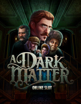 Play Free Demo of A Dark Matter Slot by Slingshot Studios