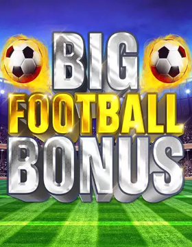 Play Free Demo of Big Football Bonus Slot by Inspired