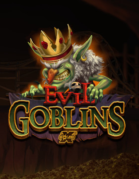 Play Free Demo of Evil Goblins xBomb Slot by NoLimit City