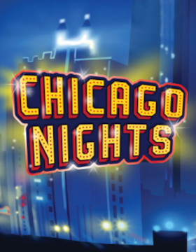 Play Free Demo of Chicago Nights Slot by Booming Games