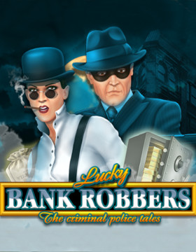 Play Free Demo of Lucky Bank Robbers Slot by Belatra Games