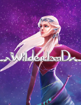 Play Free Demo of Wilderland Slot by NetEnt
