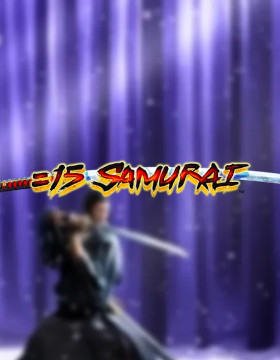 Play Free Demo of 15 Samurai Slot by Blueprint Gaming