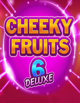 Play Free Demo of Cheeky Fruits 6 Deluxe Slot by Gluck Games