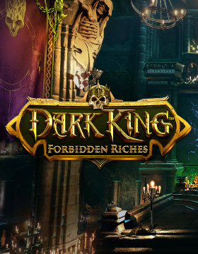 Play Free Demo of Dark King: Forbidden Riches Slot by NetEnt