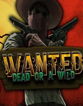 Play Free Demo of Wanted Dead or a Wild Slot by Hacksaw Gaming