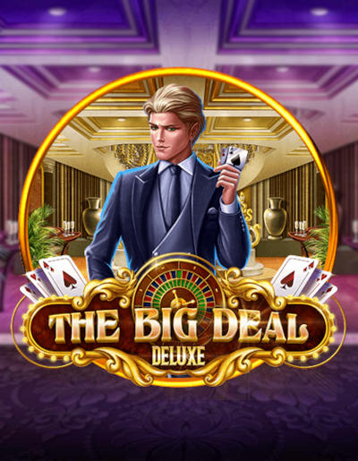 Play Free Demo of The Big Deal Deluxe Slot by Habanero