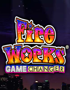 Play Free Demo of Fireworks Game Changer Slot by Realistic Games