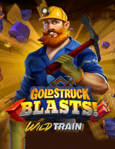 Goldstruck Blasts!