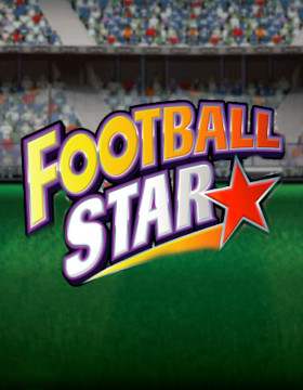 Play Free Demo of Football Star Slot by Microgaming