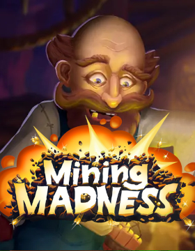 Mining Madness