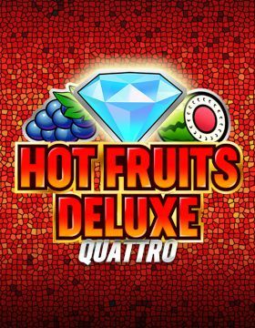 Hot Fruits Deluxe Quattro