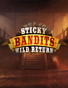 Sticky Bandits: Wild Return Poster