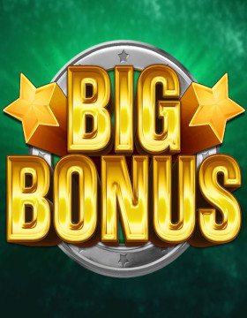 Play Free Demo of Big Bonus Slot by Inspired