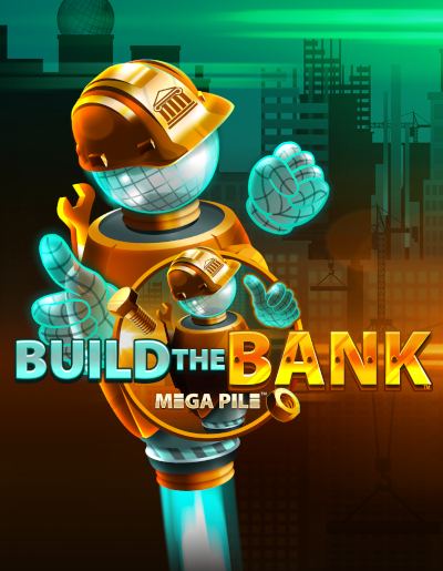 Play Free Demo of Build the Bank Slot by Crazy Tooth Studio