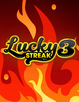 Play Free Demo of Lucky Streak 3 Slot by Endorphina