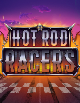 Play Free Demo of Hot Rod Racers Slot by Relax Gaming